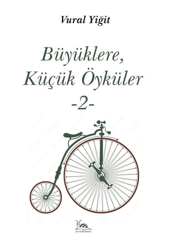 Büyüklere, Küçük Öyküler -2-