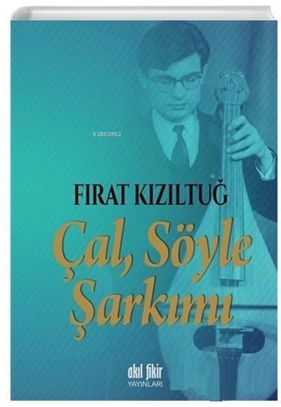 Çal Söyle Şarkımı