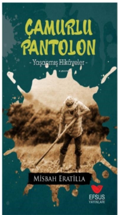 Çamurlu Pantolon