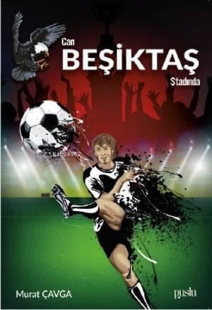 Can Beşiktaş Stadında