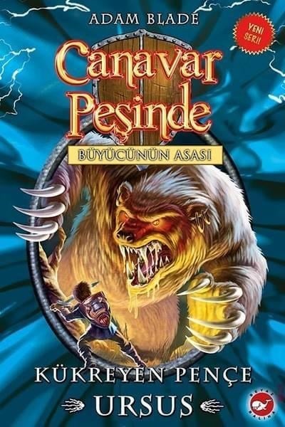 Canavar Peşinde 49; -Kükreyen Pençe Ursus - Büyücünün Asası