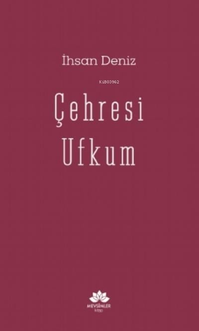Çehresi Ufkum