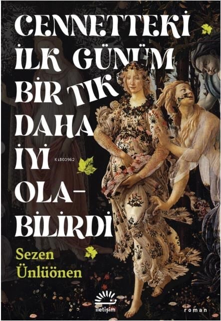 Cennetteki İlk Günüm Bir Tık Daha İyi Olabilirdi