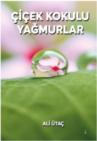 Çiçek Kokulu Yağmurlar