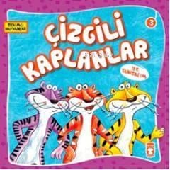 Çizgili Kaplanlar ile Tanışalım; Sevimli Hayvanlar - 3