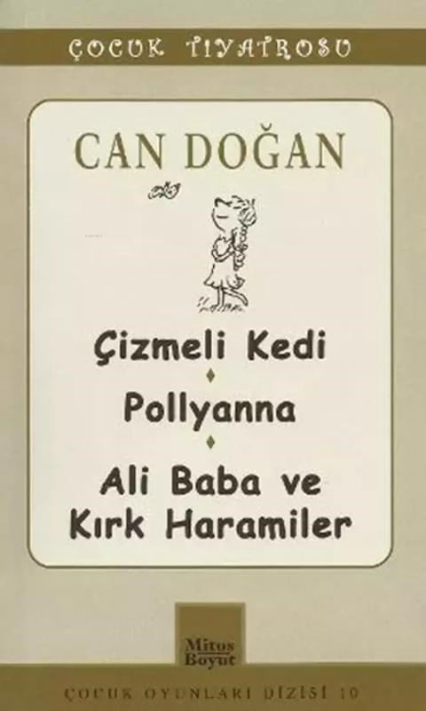 Çizmeli Kedi-Pollyanna-Ali Baba