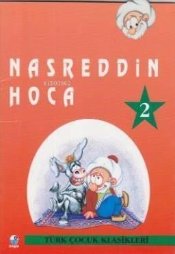 Çocuklar İçin Nasreddin Hoca; 2. Cilt