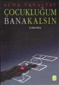 Çocukluğum Bana Kalsın
