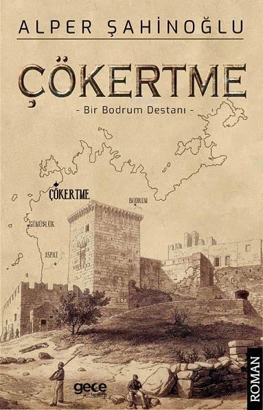 Çökertme;Bir Bodrum Destanı