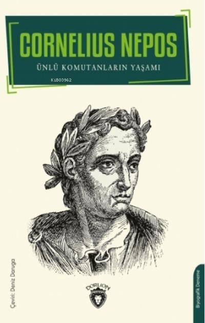Cornelius Nepos;Ünlü Komutanların Yaşamları