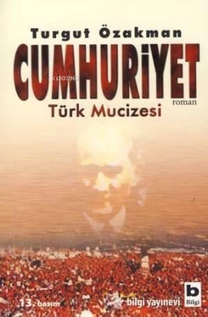 Cumhuriyet; Türk Mucizesi