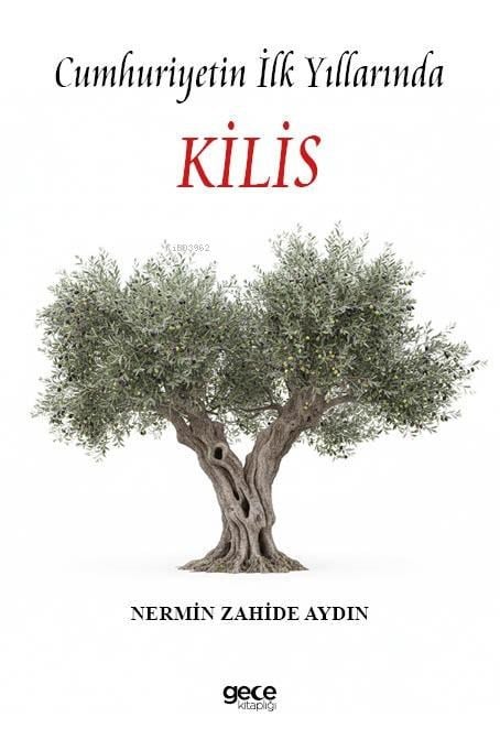 Cumhuriyetin İlk Yıllarında Kilis