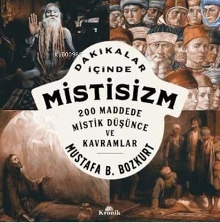 Dakikalar İçinde Mistisizm;200 Maddede Mistik Düşünce ve Kavramlar