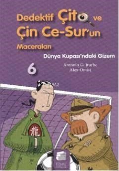 Dedektif Çito ve Çin Ce-Sur'un Maceraları 6; Dünya Kupası'ndaki Gizem (7-9 Yaş)