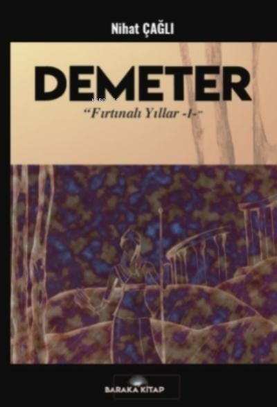Demeter;Fırtınalı Yıllar 1