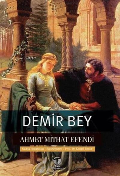 Demir Bey yahut İnkişaf-ı Esrar