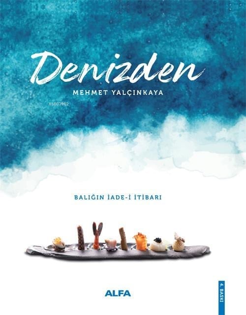 Denizden (Ciltli);Balığın İade - i İtibarı