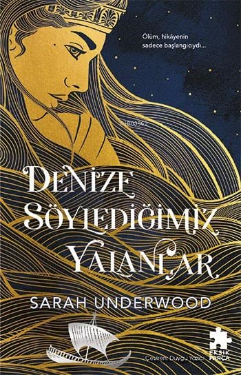Denize Söylediğimiz Yalanlar