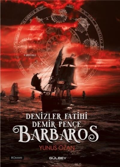 Denizler Fatihi Demir Pençe Barbaros