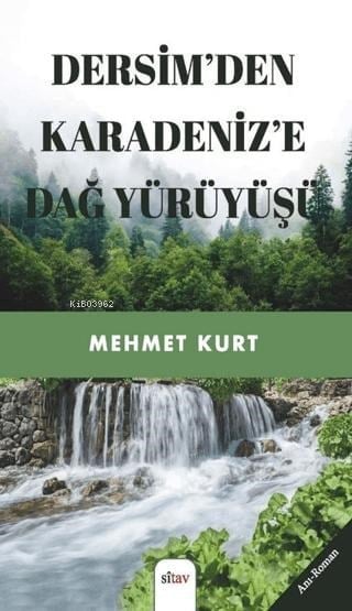 Dersim’den Karadeniz’e Dağ Yürüyüşü