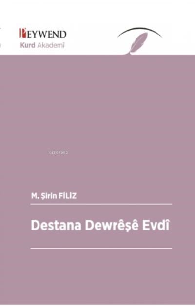 Destana Dewrêşê Evdî