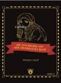 Die Geschichte Von Der Abgehauenen Hand; Stufe 3