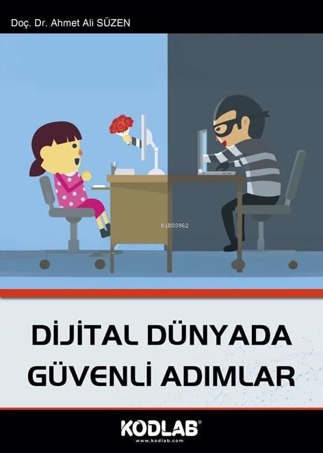 Dijtal Dünyada Güvenli Adımlar