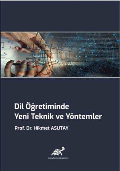 Dil Öğretiminde Yeni Teknik ve Yöntemler