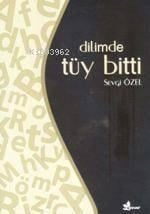 Dilimde Tüy Bitti