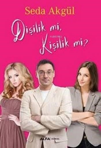 Dişilik mi, Kişilik mi?