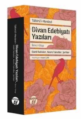 Divan Edebiyatı Yazıları; Edebî Bahisler, Nesre Tahviller, Şerhler