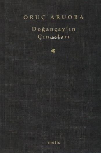 Doğançay'ın Çınarları