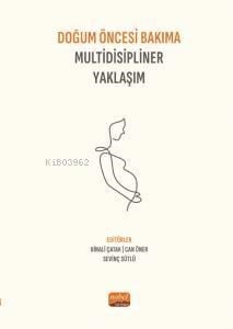 Doğum Öncesi Bakıma Multidisipliner Yaklaşım