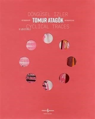 Döngüsel İzler - Cyclical Traces Retrospektif - Retrospective