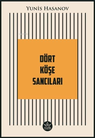Dört Köşe Sancıları