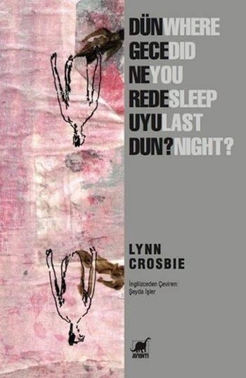 Dün Gece Nerede Uyudun?