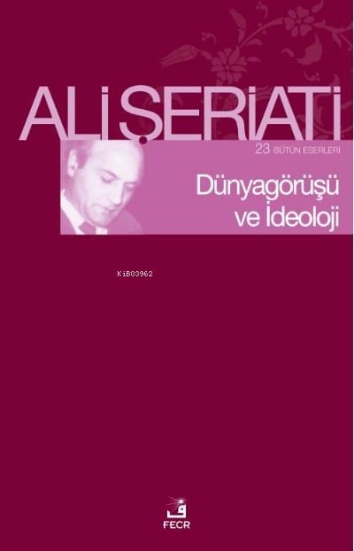Dünya Görüşü Ve İdeoloji