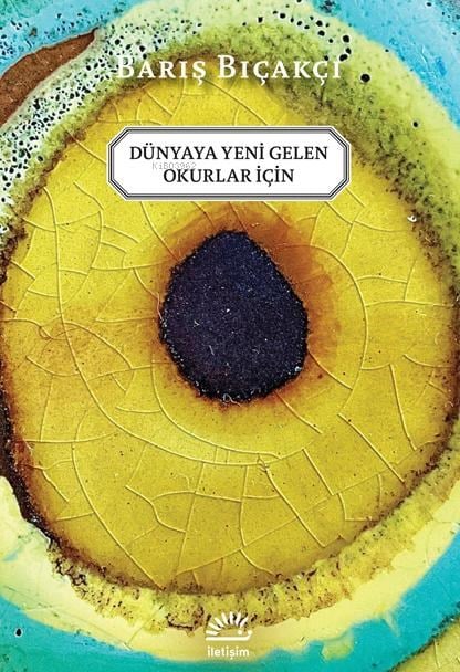 Dünyaya Yeni Gelen Okurlar İçin