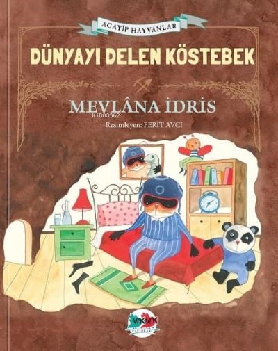 Dünyayı Delen Köstebek ( Ciltli )