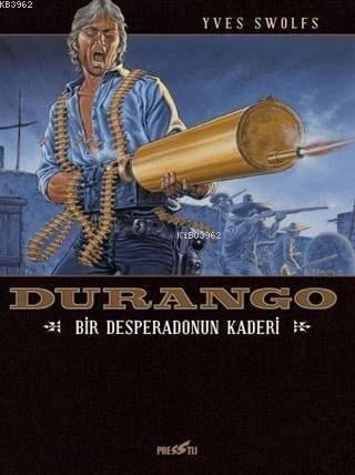 Durango 6: Bir Desperado'nun Kaderi