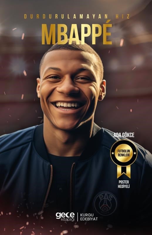 Durdurulamayan Hız - Kylian Mbappé