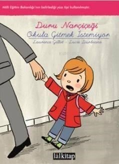 Duru Narçiçeği - Okula Gitmek İstemiyor