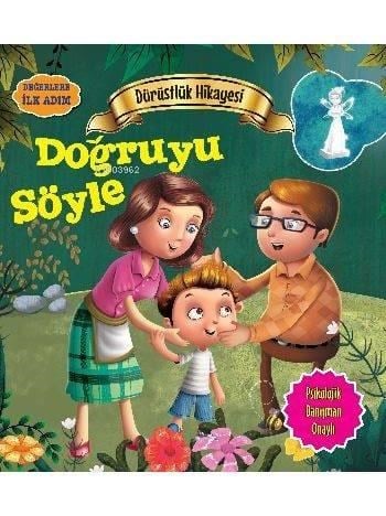 Dürüstlük Hikayesi - Doğruyu Söyle; Değerlere İlk Adım