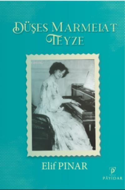 Düşes Marmelat Teyze