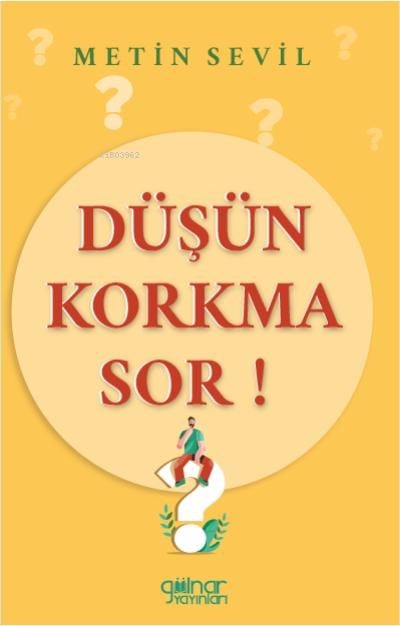 Düşün Korkma Sor