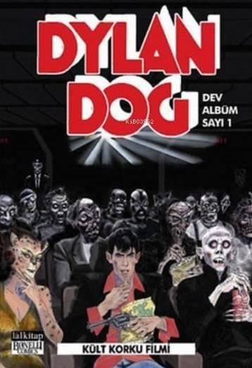 Dylan Dog Dev Albüm Sayı: 1 - Kült Korku Filmi