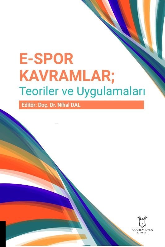 E-Spor Kavramlar;Teoriler Ve Uygulamaları