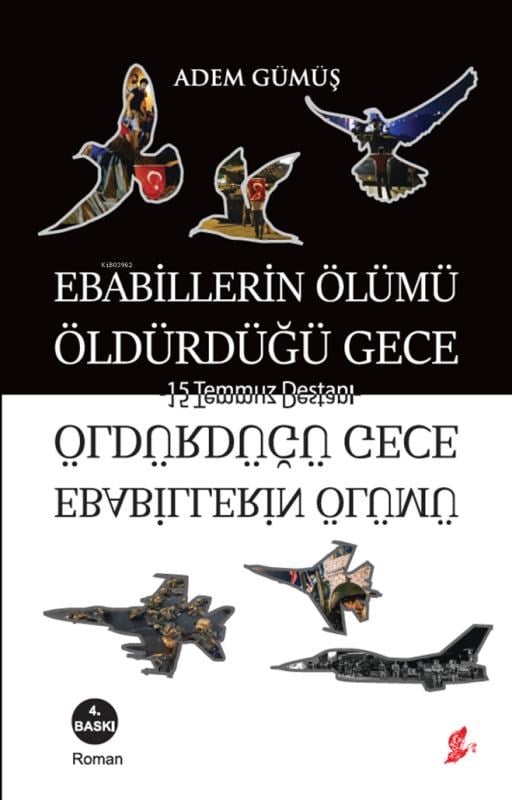 Ebabillerin Ölümü Öldürdüğü Gece; 15 Temmuz Destanı