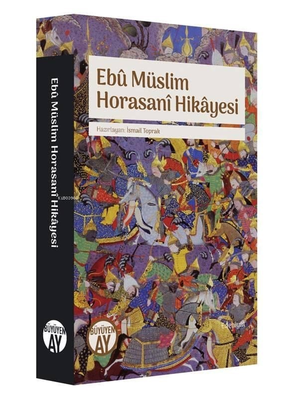 Ebu Müslim Horasani Hikayesi
