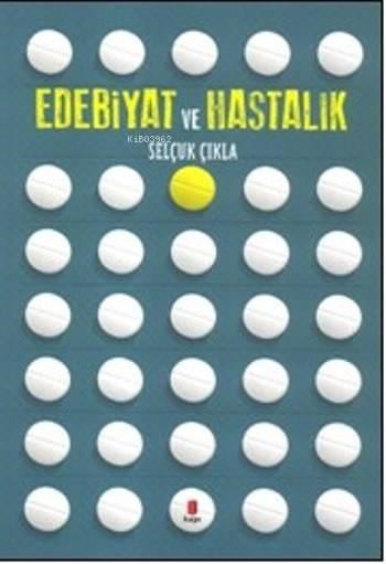 Edebiyat Ve Hastalık